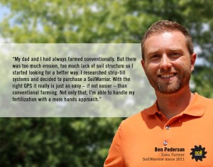 My dad and I had always farmed conventionally. But there was too much erosion, too much lack of soil structure, so I started looking for a better way. - Ben Pederson